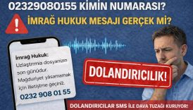 02329080155 Kimin Numarası? İmrağ Hukuk Mesajı Gerçek Mi?